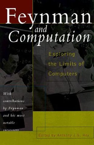 Обложка книги Feynman and computation: exploring the limits of computers
