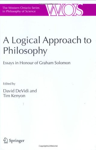Обложка книги A Logical Approach to Philosophy: Essays in Honour of Graham Solomon