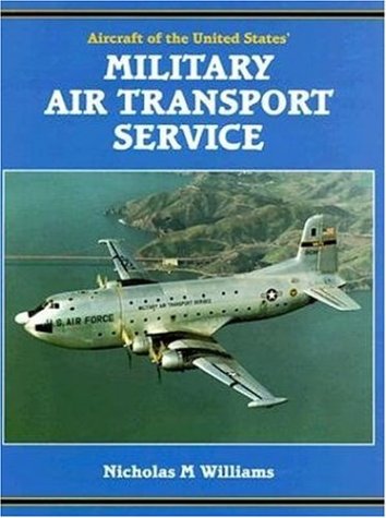 Обложка книги Aircraft of the United States' Military Air Transport Service 1948 to 1966