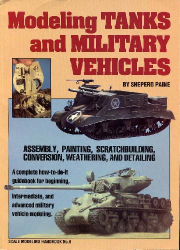 Обложка книги Scale Modeling Handbook No.6: Modeling Tanks and Military Vehicles
