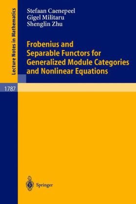 Обложка книги Frobenius and separable functors for generalized module categories and nonlinear equations