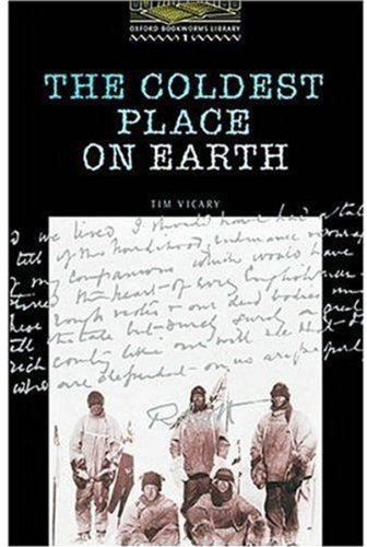 Обложка книги The Coldest Place on Earth # адаптированная книга (Oxford Bookworms Library, stage 1) + аудио