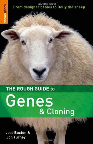 Обложка книги The Rough Guide to Genes and Cloning 1 (Rough Guide Reference)