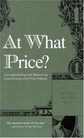 Обложка книги At What Price?: Conceptualizing and Measuring Cost-of-Living and Price Indexes