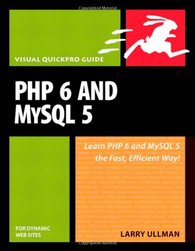 Обложка книги PHP 6 and MySQL 5 for Dynamic Web Sites: Visual QuickPro Guide