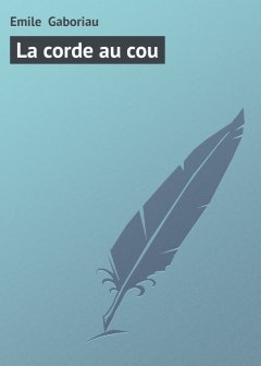 Обложка книги La Corde Au Cou