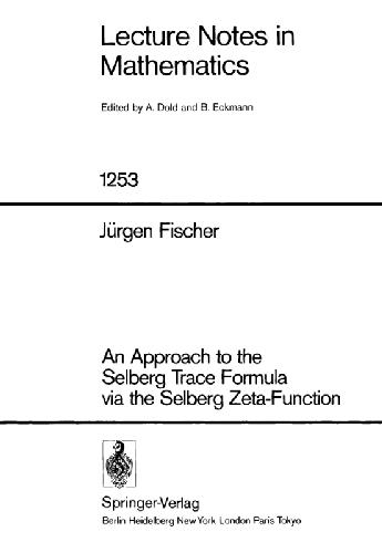 Обложка книги An approach to the Selberg trace formula via the Selberg zeta-function