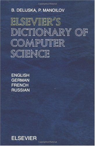 Обложка книги Elsevier's dictionary of computer science in English, German, French, and Russian