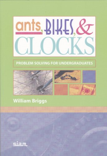 Обложка книги Ants, bikes, &amp; clocks: problem solving for undergraduates