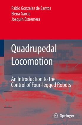 Обложка книги Quadrupedal locomotion an introduction to the control of four-legged robots