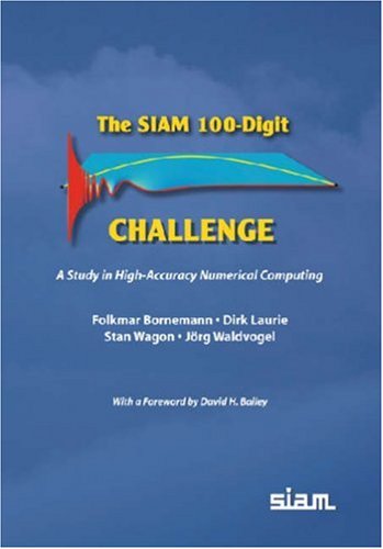 Обложка книги The SIAM 100-digit challenge: a study in high-accuracy numerical computing