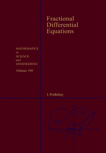 Обложка книги Fractional differential equations: an introduction to fractional derivatives, fractional differential equations, to methods of their solution and some of their applications