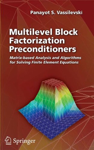 Обложка книги Multilevel block factorization preconditioners: matrix-based analysis and algorithms for solving finite element equations