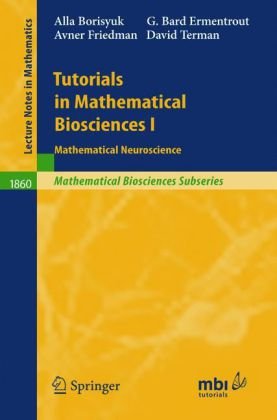 Обложка книги Tutorials In Mathematical Biosciences I Mathematical Neuroscience