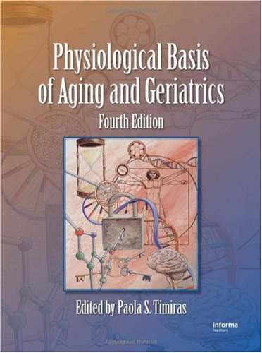Обложка книги Physiological Basis of Aging and Geriatrics Timiras