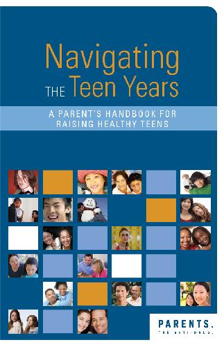 Обложка книги Navigating THE Teen Years. A Parent’s Handbook for Ra ising Healthy Teens