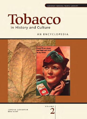 Обложка книги Tobacco in History and Culture. An Encyclopedia Addiction, Music, Popular