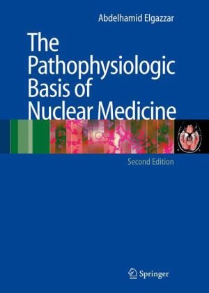 Обложка книги The Pathophysiologic Basis of Nuclear Medicine