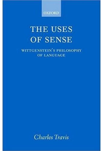 Обложка книги Uses of Sense - Wittgenstein's Philosophy of Language
