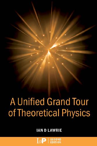 Обложка книги A Unified Grand Tour of Theoretical Physics