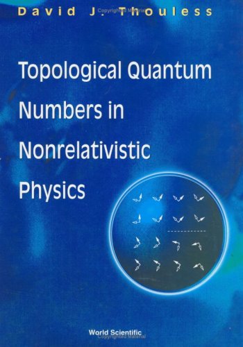 Обложка книги Thouless.Topological Quantum Numbers in Nonrelativistic Physics
