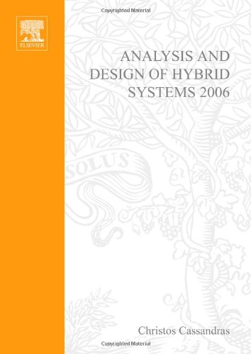 Обложка книги Analysis and Design of Hybrid Systems 2006: A Proceedings volume from the 2nd IFAC Conference, Alghero, Italy, 7-9 June 2006 (IPV - IFAC Proceedings volume)