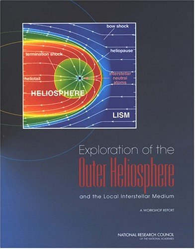 Обложка книги Exploration of the Outer Heliosphere and the Local Interstellar Medium: A Workshop Report