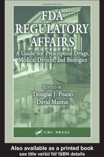 Обложка книги FDA Regulatory Affairs: A Guide for Prescription Drugs, Medical Devices, and Biologics