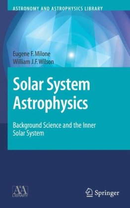 Обложка книги Solar System Astrophysics: Background Science and the Inner Solar System