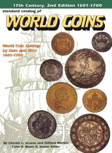 Обложка книги Standard Catalog of World Coins: 1601 - 1700 / Стандартный каталог монет мира. 1601 - 1700