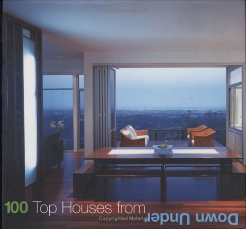 Обложка книги 100 Top Houses From Down Under 