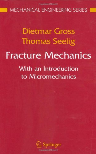 Обложка книги Fracture mechanics: with an introduction to micromechanics