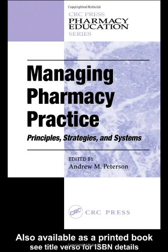Обложка книги Managing pharmacy practice: principles, strategies, and systems
