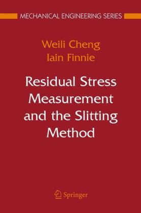 Обложка книги Residual stress measurement and the slitting method