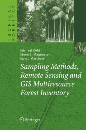 Обложка книги Sampling methods, remote sensing and GIS multiresource forest inventory