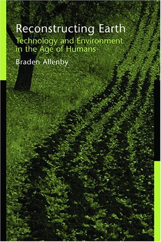 Обложка книги Reconstructing Earth: technology and environment in the age of humans