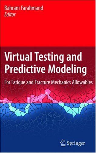 Обложка книги Virtual testing and predictive modeling: for fatigue and fracture mechanics allowables