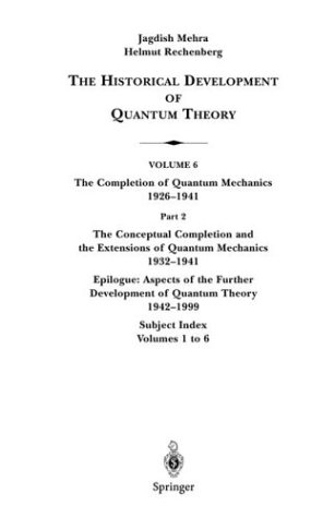 Обложка книги The Historical Development of Quantum Theory. 1932-1941