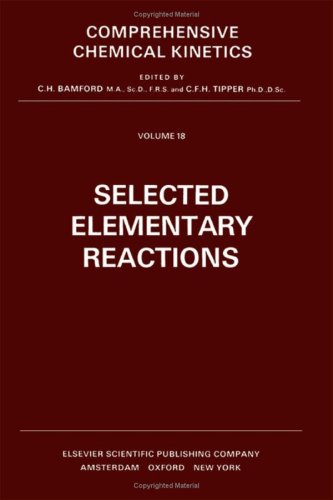 Обложка книги Comprehensive Chemical Kinetics, Selected Elementary Reactions