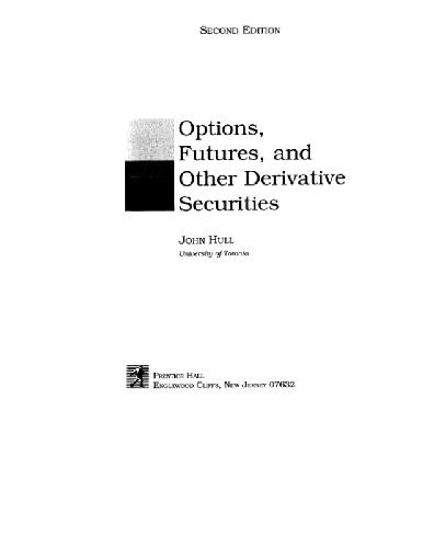 Обложка книги Options, Futures and Other Derivative Securities 2Ed