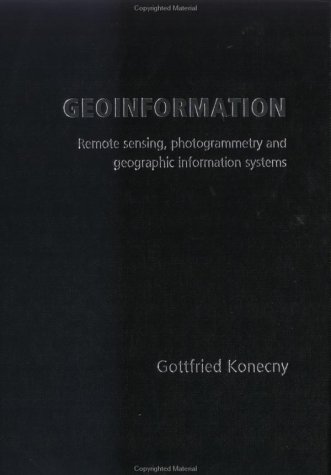 Обложка книги Geoinformation: Remote Sensing, Photogrammetry and Geographical Information Systems