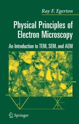 Обложка книги Physical Principles of Electron Microscopy An Introduction to TEM SEM and AEM