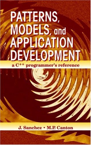 Обложка книги Patterns, Models, and Application Development A C++ Programmer s Reference