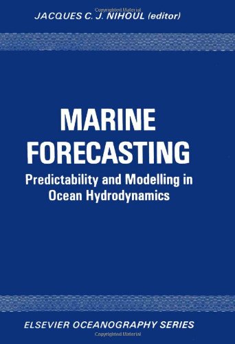 Обложка книги Marine Forecasting: Predictability and Modelling in Ocean Hydrodynamics : Proceedings of the 10th International Liège Colloquium on Ocean Hydrodynamics 