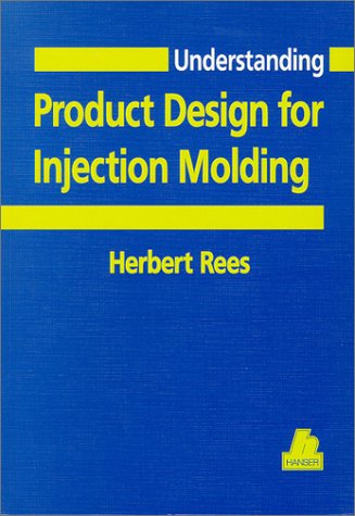 Обложка книги Understanding Product Design For Injection Molding