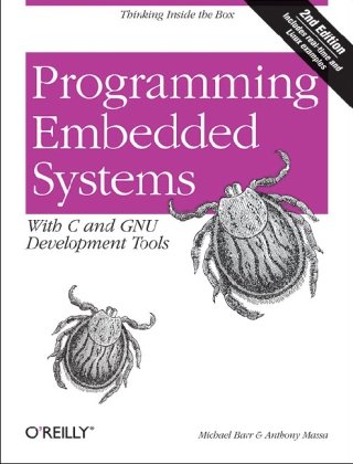 Обложка книги Programming Embedded Systems: With C and GNU Development Tools, 2nd Edition