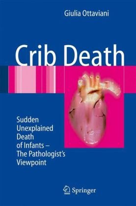 Обложка книги crib death: Sudden Unexplained Death of Infants The Pathologists Viewpoint