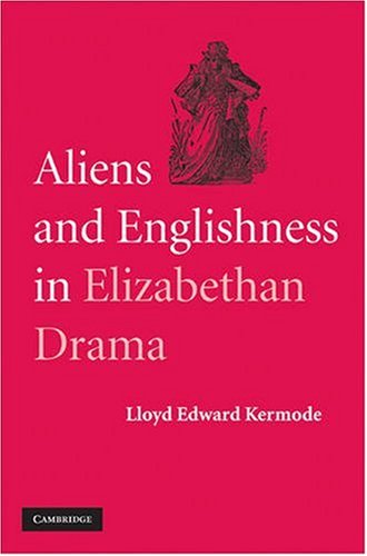Обложка книги Aliens englishness elizabethan drama