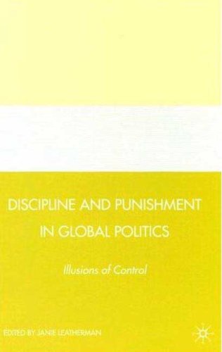 Обложка книги Discipline and Punishment in Global Politics: Illusions of Control