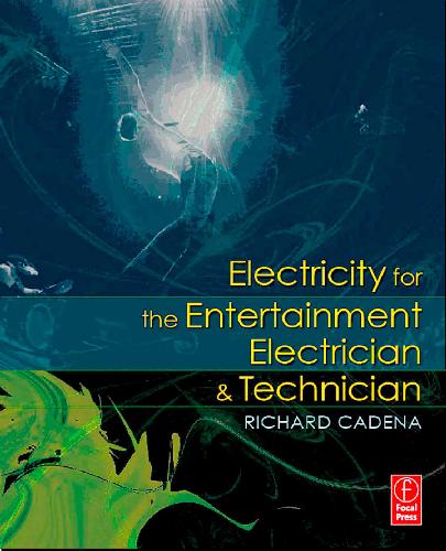 Обложка книги Focal Press Electricity For The Entertainment Electrician And Technician